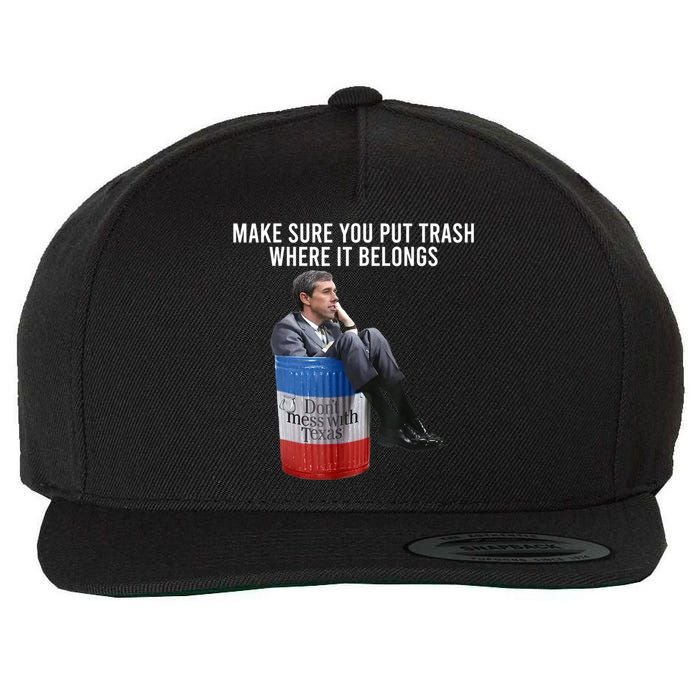 Beto Make Sure You Put Trash Where It Belongs Wool Snapback Cap