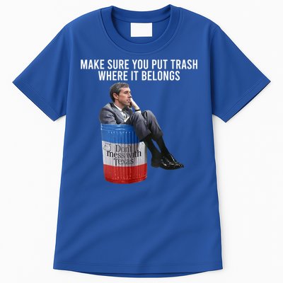 Beto Make Sure You Put Trash Where It Belongs Tall T-Shirt