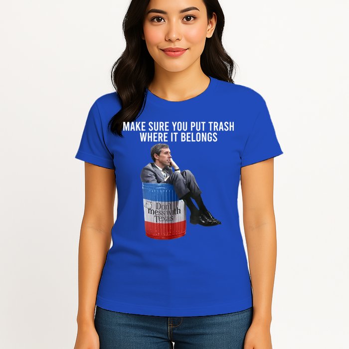 Beto Make Sure You Put Trash Where It Belongs Womens T-Shirt