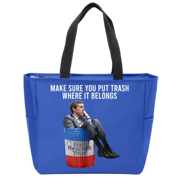 Beto Make Sure You Put Trash Where It Belongs Zip Tote Bag