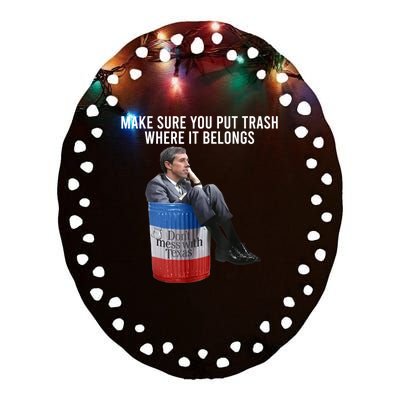 Beto Make Sure You Put Trash Where It Belongs Ceramic Oval Ornament