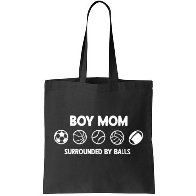 Boy Mom Surrounded By Balls Meaningful Gift Tote Bag