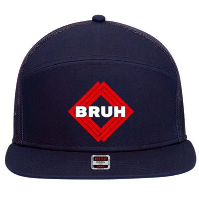 Bruh Meme Slang Boy Girl Teens Gen Z Meme Bruh 7 Panel Mesh Trucker Snapback Hat