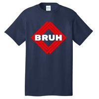 Bruh Meme Slang Boy Girl Teens Gen Z Meme Bruh Tall T-Shirt