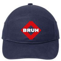 Bruh Meme Slang Boy Girl Teens Gen Z Meme Bruh 7-Panel Snapback Hat