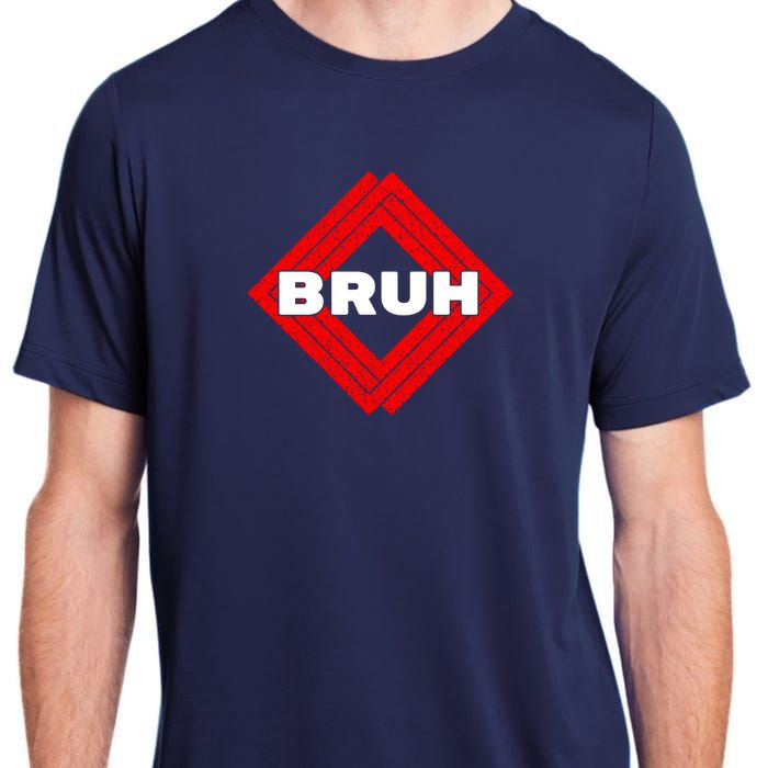 Bruh Meme Slang Boy Girl Teens Gen Z Meme Bruh Adult ChromaSoft Performance T-Shirt