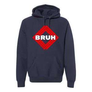 Bruh Meme Slang Boy Girl Teens Gen Z Meme Bruh Premium Hoodie