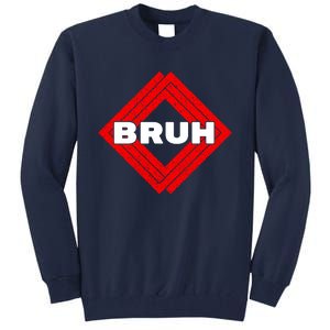 Bruh Meme Slang Boy Girl Teens Gen Z Meme Bruh Tall Sweatshirt