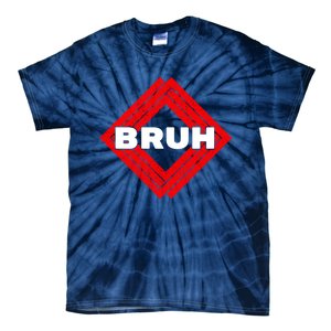 Bruh Meme Slang Boy Girl Teens Gen Z Meme Bruh Tie-Dye T-Shirt