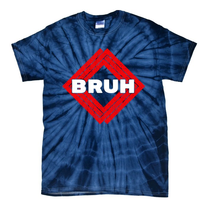 Bruh Meme Slang Boy Girl Teens Gen Z Meme Bruh Tie-Dye T-Shirt