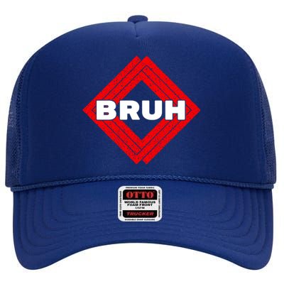 Bruh Meme Slang Boy Girl Teens Gen Z Meme Bruh High Crown Mesh Back Trucker Hat