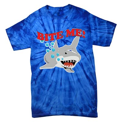 Bite Me Shark Funny Shark Humor Gift Tie-Dye T-Shirt