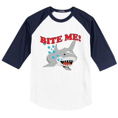 Bite Me Shark Funny Shark Humor Gift Baseball Sleeve Shirt