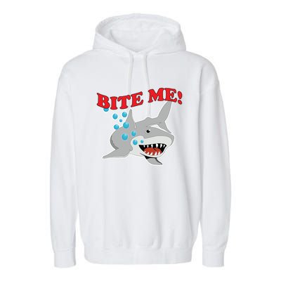 Bite Me Shark Funny Shark Humor Gift Garment-Dyed Fleece Hoodie