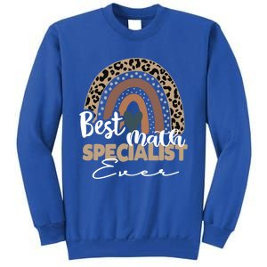 Best Math Specialist Ever Boho Rainbow Teacher Appreciation Cool Gift Tall Sweatshirt