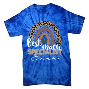 Best Math Specialist Ever Boho Rainbow Teacher Appreciation Cool Gift Tie-Dye T-Shirt