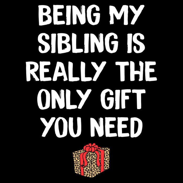 Being My Sibling Is Really The Only Gift You Need Box Xmas Cute Gift Sustainable Bucket Hat