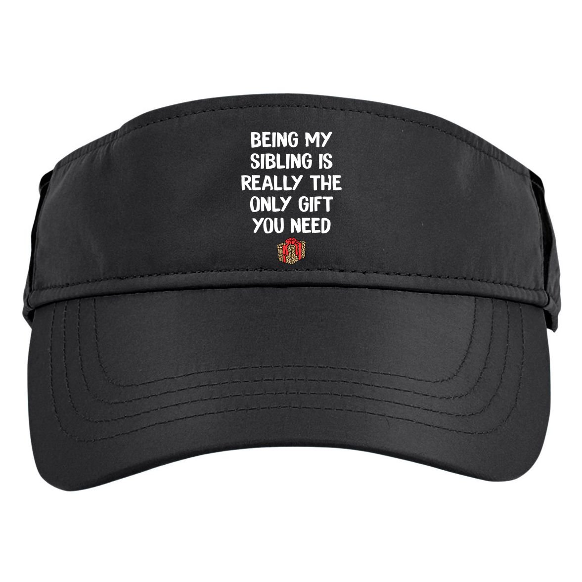 Being My Sibling Is Really The Only Gift You Need Box Xmas Cute Gift Adult Drive Performance Visor