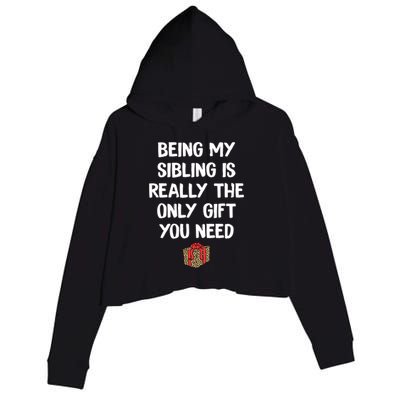 Being My Sibling Is Really The Only Gift You Need Box Xmas Cute Gift Crop Fleece Hoodie
