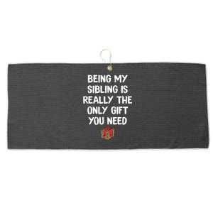 Being My Sibling Is Really The Only Gift You Need Box Xmas Cute Gift Large Microfiber Waffle Golf Towel