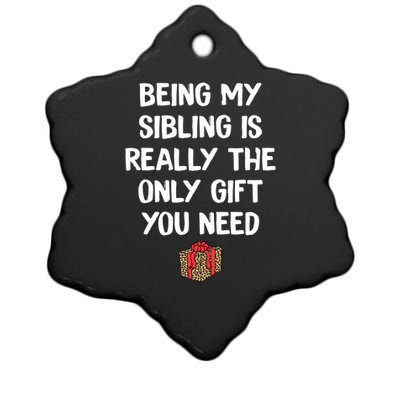 Being My Sibling Is Really The Only Gift You Need Box Xmas Cute Gift Ceramic Star Ornament