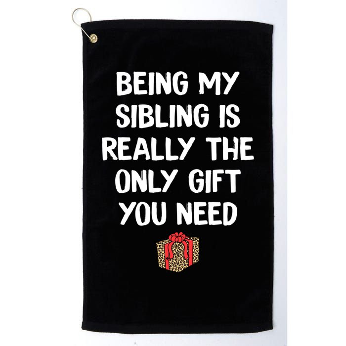 Being My Sibling Is Really The Only Gift You Need Box Xmas Cute Gift Golf Towel