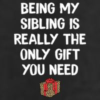 Being My Sibling Is Really The Only Gift You Need Box Xmas Cute Gift Golf Towel