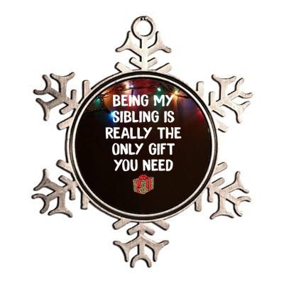 Being My Sibling Is Really The Only Gift You Need Box Xmas Cute Gift Metallic Star Ornament