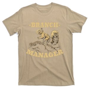 Branch Manager Squirrel Nature Wildlife Humor Fun T-Shirt