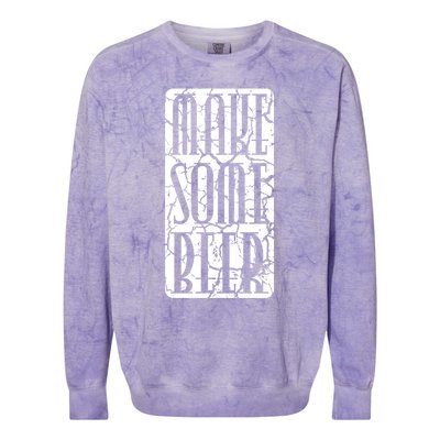 Brewing Make Some Beer Gift Colorblast Crewneck Sweatshirt