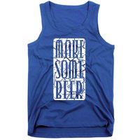 Brewing Make Some Beer Gift Tank Top