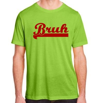 Bruh Meme Saying Funny Brother Greeting Adult ChromaSoft Performance T-Shirt