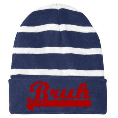 Bruh Meme Saying Funny Brother Greeting Striped Beanie with Solid Band