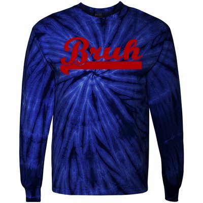 Bruh Meme Saying Funny Brother Greeting Tie-Dye Long Sleeve Shirt