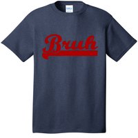 Bruh Meme Saying Funny Brother Greeting T-Shirt