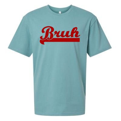 Bruh Meme Saying Funny Brother Greeting Sueded Cloud Jersey T-Shirt