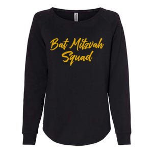 Bat Mitzvah Squad Happy Birthday Jewish Friends Family Funny Gift Womens California Wash Sweatshirt