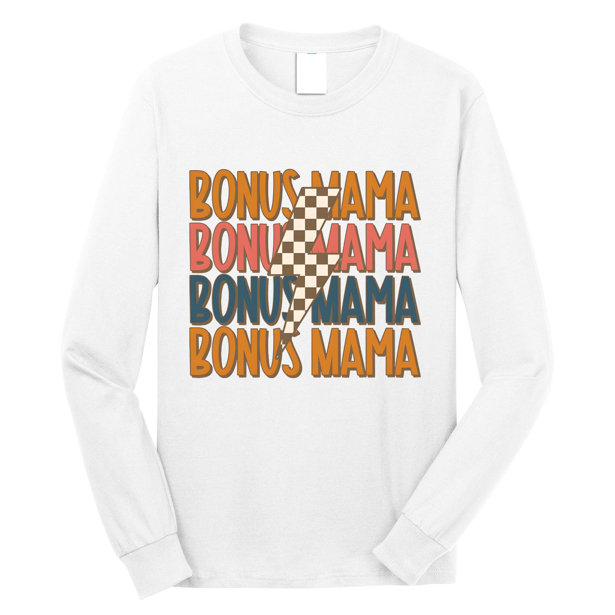 Bonus Mama Stepmom Mother’S Day Long Sleeve Shirt