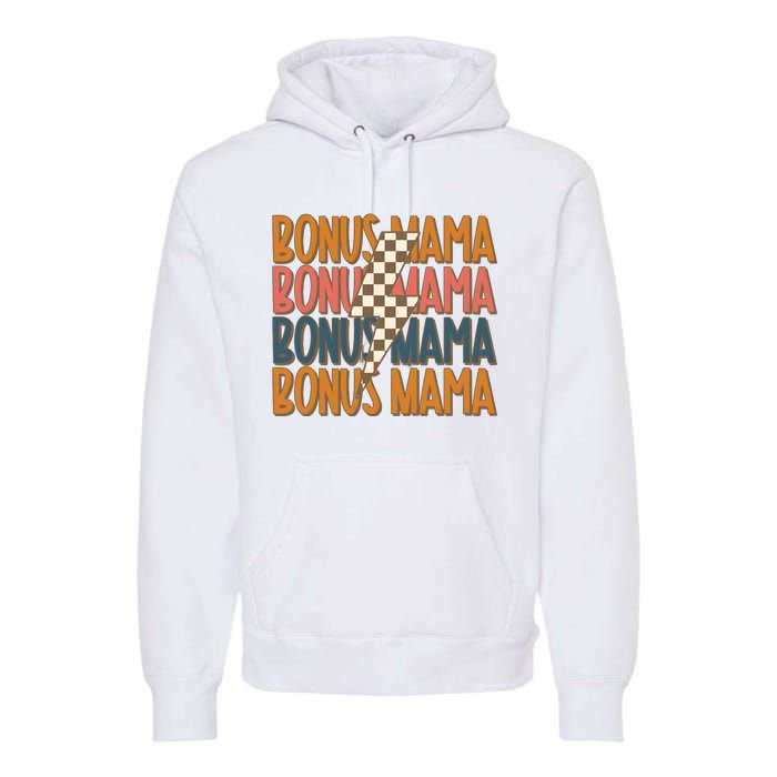 Bonus Mama Stepmom Mother’S Day Premium Hoodie