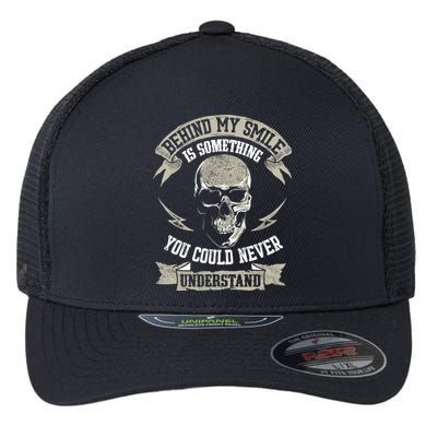 Behind My Smile Is Something You Could Never Understand Flexfit Unipanel Trucker Cap