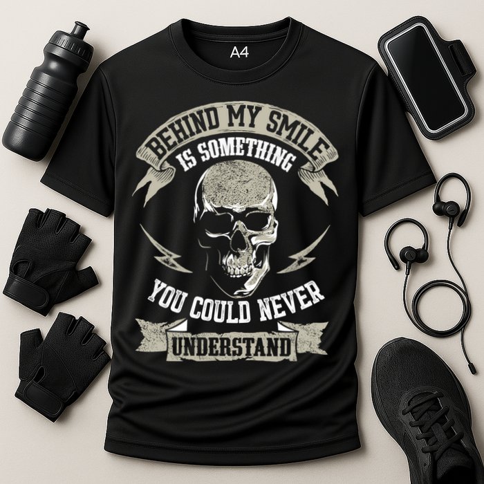 Behind My Smile Is Something You Could Never Understand Performance Shirt