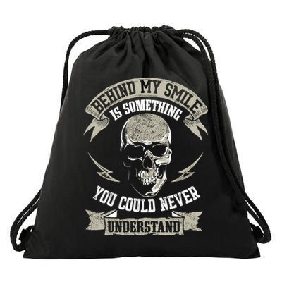 Behind My Smile Is Something You Could Never Understand Drawstring Bag