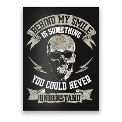 Behind My Smile Is Something You Could Never Understand Poster