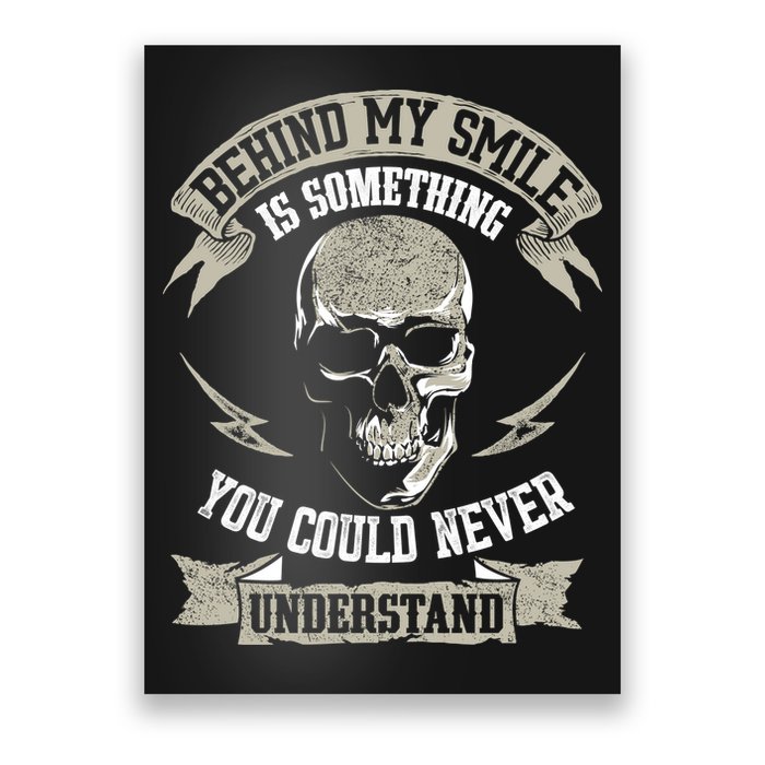 Behind My Smile Is Something You Could Never Understand Poster