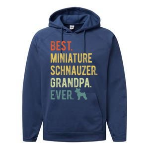 Best Miniature Schnauzer Grandpa Ever Dog Lover Fathers Day Performance Fleece Hoodie