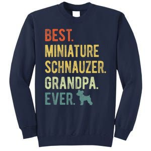 Best Miniature Schnauzer Grandpa Ever Dog Lover Fathers Day Tall Sweatshirt