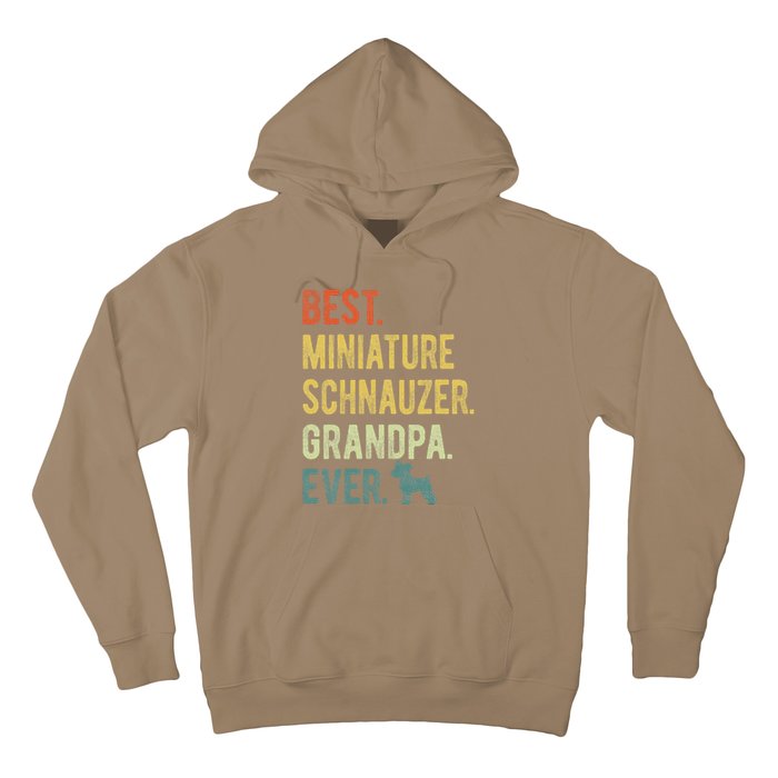 Best Miniature Schnauzer Grandpa Ever Dog Lover Fathers Day Hoodie