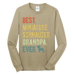 Best Miniature Schnauzer Grandpa Ever Dog Lover Fathers Day Tall Long Sleeve T-Shirt