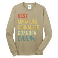 Best Miniature Schnauzer Grandpa Ever Dog Lover Fathers Day Tall Long Sleeve T-Shirt