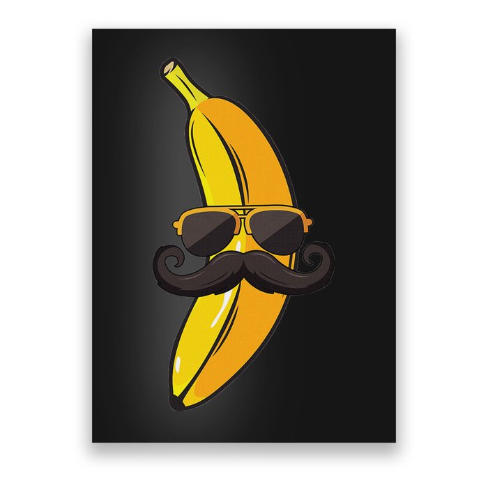 Banana Mustache Sunglasses Face Funny Fruit Cool Banana Poster